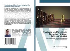 Bookcover of Strategie und Taktik, ein Ratgeber für jedes Betriebsratsbüro