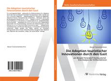 Borítókép a  Die Adoption touristischer Innovationen durch den Gast - hoz