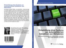 Copertina di Entwicklung eines Systems zur automatisierten Extraktion von Metadaten