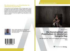 Copertina di Die Konstruktion von Prostitution im deutschen Gangsta-Rap