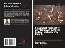 Capa do livro de Rola kobiet wiejskich w przydomowym systemie hodowli drobiu w WB, Indie IN 