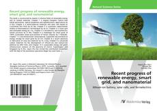 Capa do livro de Recent progress of renewable energy, smart grid, and nanomaterial 