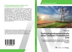 Copertina di Technologieakzeptanzstudie einer Compact Transmission Line