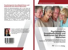 Copertina di Psychologische Grundbedürfnisse und Reaktionen bei älteren Menschen