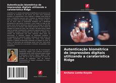 Copertina di Autenticação biométrica de impressões digitais utilizando a caraterística Ridge