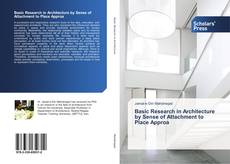 Basic Research in Architecture by Sense of Attachment to Place Approa kitap kapağı