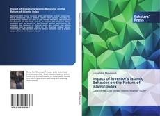Impact of Investor's Islamic Behavior on the Return of Islamic Index kitap kapağı