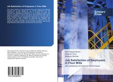 Capa do livro de Job Satisfaction of Employees in Flour Mills 