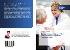 Buchcover von Cancer Immunotherapy: The Elementary Concepts and Emerging Role