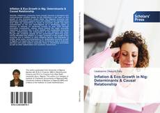 Couverture de Inflation & Eco.Growth in Nig: Determinants & Causal Relationship