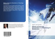 Effects of Exercise Dehydration on Physiology & Metabolism kitap kapağı