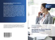 Capa do livro de Assessing the Role of Service Quality on Customer Satisfaction 