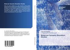Bookcover of Molecular Dynamic Simulation Studies