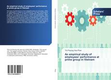 Capa do livro de An empirical study of employees' performance at prime group in Vietnam 