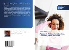 Couverture de Research Writing Handbook: A Guide for Basic Research