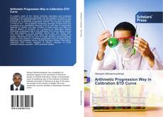 Arithmetic Progression Way in Calibration STD Curve kitap kapağı