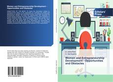 Bookcover of Women and Entrepreneurship Development - Opportunities and Obstacles