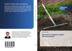 Bookcover of Dynamic of organic matter decomposition