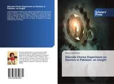 Discrete Choice Experiment on Doctors in Pakistan: an Insight kitap kapağı