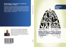 Bookcover of Epidemiology of Tuberculosis in Cattle and Human Patients in Nigeria