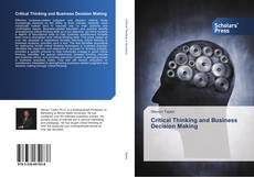 Couverture de Critical Thinking and Business Decision Making