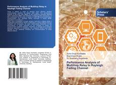 Copertina di Performance Analysis of Multihop Relay In Rayleigh Fading Channel