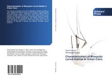 Copertina di Characterization of Mosquito Larval Habitat in Urban Cairo