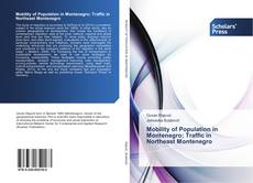 Portada del libro de Mobility of Population in Montenegro; Traffic in Northeast Montenegro