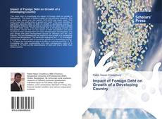 Capa do livro de Impact of Foreign Debt on Growth of a Developing Country 