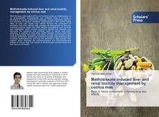 Capa do livro de Methotrexate induced liver and renal toxicity management by cornus mas 