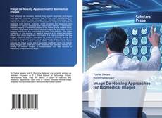 Image De-Noising Approaches for Biomedical Images kitap kapağı