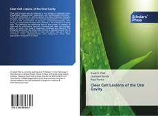 Bookcover of Clear Cell Lesions of the Oral Cavity