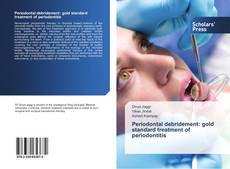 Periodontal debridement: gold standard treatment of periodontitis kitap kapağı