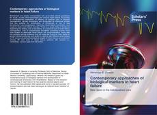 Couverture de Contemporary approaches of biological markers in heart failure
