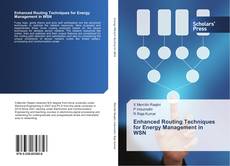 Enhanced Routing Techniques for Energy Management in WSN kitap kapağı