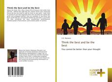 Copertina di Think the best and be the best