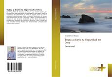 Bookcover of Busca a diario tu Seguridad en Dios
