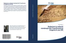 Couverture de Redactori și redacții românești din Transilvania și Ungaria în sec XIX
