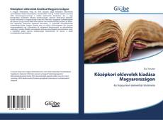 Bookcover of Középkori oklevelek kiadása Magyarországon