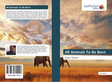 All Animals To Be Born kitap kapağı