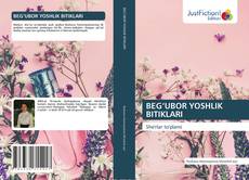 Portada del libro de BEG‘UBOR YOSHLIK BITIKLARI