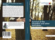 Couverture de Survival of the Stupidest and other Anecdotes
