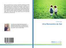 A la Rencontre de Soi kitap kapağı