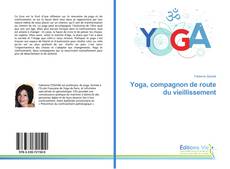 Bookcover of Yoga, compagnon de route du vieillissement