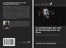 Buchcover von La ontoteología del mito de Ma-Bwang entre los Punu