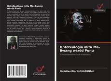 Portada del libro de Ontoteologia mitu Ma-Bwang wśród Punu