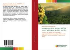 Implementação de um SGQSA numa adega de vinhos verdes的封面