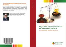 Buchcover von Impactos Socioeconômicos do Tempo da Justiça