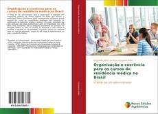 Portada del libro de Organização e coerência para os cursos de residência médica no Brasil