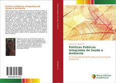 Bookcover of Políticas Públicas Integradas de Saúde e Ambiente